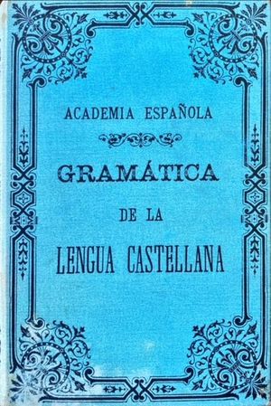 GRAMTICA DE LA LENGUA CASTELLANA