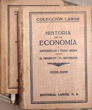 HISTORIA DE LA ECONOMA - DOS VOLMENES - I: ANTIGEDAD Y EDAD MEDIA- II: DESDE EL SIGLO XVII HASTA LA ACTUALIDAD [1941]