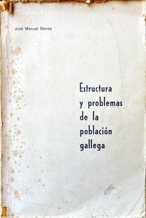 ESTRUCTURA Y PROBLEMAS DE LA POBLACIN GALLEGA