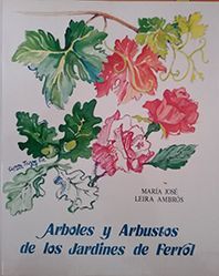 ARBOLES Y ARBUSTOS DE LOS JARDINES DE FERROL