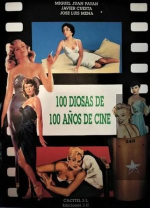 CIEN DIOSAS DE CIEN A�OS DE CINE