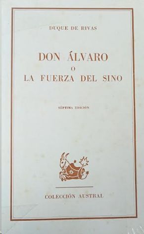 DON ALVARO O LA FUERZA DEL SINO