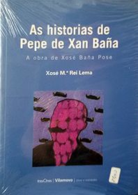 AS HISTORIAS DE PEPE DE XAN BAA
