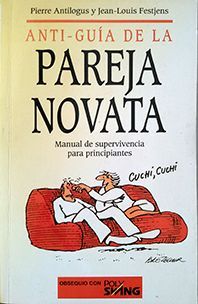 PAREJA NOVATA, ANTI-GUIA DE LA