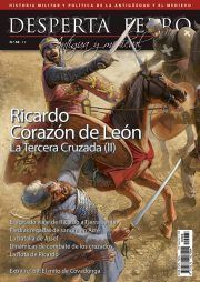DESPERTA FERRO ANTIGUA Y MEDIEVAL N 68: RICARDO CORAZON DE LEON. LA TERCERA CRUZADA (II)