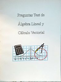 PREGUNTAS TEST DE LGEBRA LINEAL Y CLCULO VECTORIAL