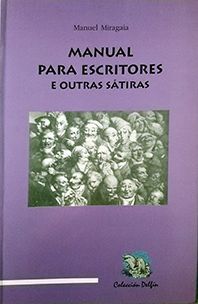 MANUAL PARA ESCRITORES E OUTRAS STIRAS