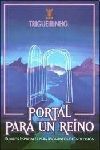 PORTAL PARA UN REINO