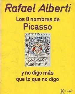 LOS 8 NOMBRES DE PICASSO Y NO DIGO M�S QUE LO QUE DIGO