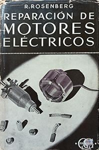 REPARACION DE MOTORES ELECTRICOS TOMO I