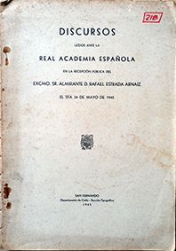 EXCMO. SR. ALMIRANTE D. RAFAEL ESTRADA ARNAIZ