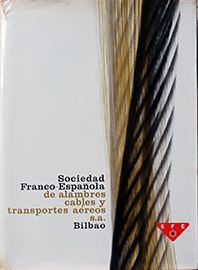 SOCIEDAD FRANCO-ESPAOLA DE ALAMBRES CABLES Y TRANSPORTES AEREOS S.A.