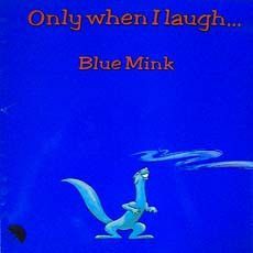 ONLY WHEN I LAUGH...