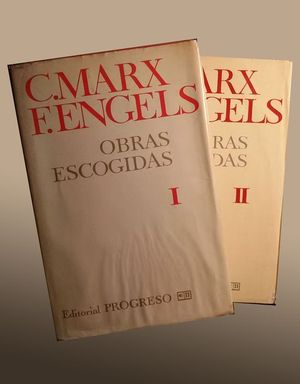C. MARX  / F. ENGELS OBRAS ESCOGIDAS TOMI I Y TOMO II