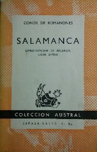 SALAMANCA; CONQUISTADOR DE RIQUEZA, GRAN SEOR