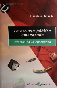 LA ESCUELA PBLICA AMENAZADA