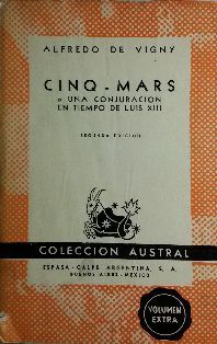 CINQ-MARS O UNA CONJURACION EN TIEMPO DE LUIS XIII
