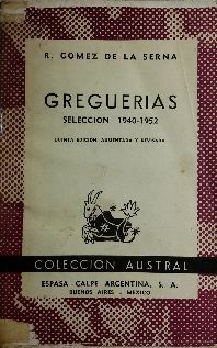GREGUERIAS. SELECCION 1940-1952