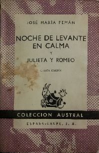 NOCHE DE LEVANTE EN CALMA Y  JULIETA Y ROMEO