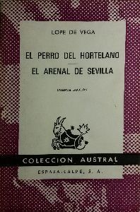 EL PERRO DEL HORTELANO  - EL ARENAL DE SEVILLA