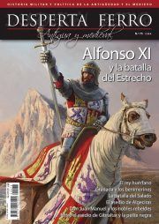 DESPERTA FERRO ANTIGUA Y MEDIEVAL N 75: ALFONSO XI Y LA BATALLA DEL ESTRECHO