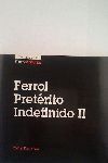 FERROL  PRETRITO INDEFINIDO II