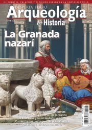DESPERTA FERRO ARQUEOLOGIA E HISTORIA 48: LA GRANADA NAZARI