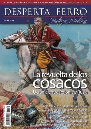 DESPERTA FERRO HISTORIA MODERNA Nº 66: LA REVUELTA DE LOS COSACOS
