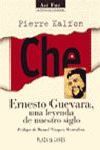 CHE ERNESTO GUEVARA, UNA LEYENDA DE NUESTRO SIGLO