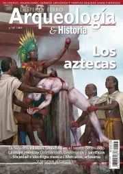DESPERTA FERRO ARQUEOLOGA & HISTORIA N 53: LOS AZTECAS