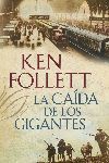 LA CADA DE LOS GIGANTES (THE CENTURY 1)