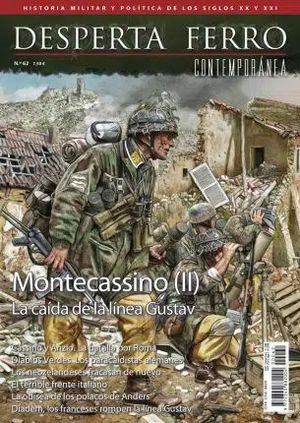 DESPERTA FERRO CONTEMPORANEA 62: MONTECASSINO (II). LA CAIDA DE LA LINEA GUSTAV