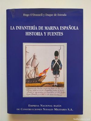 INFANTERIA DE MARINA ESPAOLA HISTORIA Y FUENTES