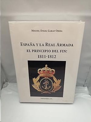 ESPAA Y LA REAL ARMADA. EL PRINCIPIO DEL FIN: 1811-1812