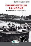 CUANDO ESTALLO LA NOCHE. - EL ENEMIGO NO SOSPECHABA