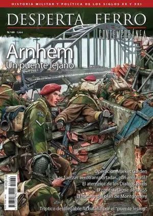 DESPERTA FERRO CONTEMPORNEA N 69: ARNHEM. UN PUENTE LEJANO