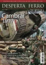DESPERTA FERRO CONTEMPORANEA N 72: CAMBRAI 1917