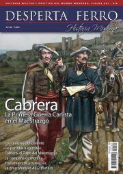 DESPERTA FERRO HISTORIA MODERNA N� 80: CABRERA. LA PRIMERA GUERRA CARLISTA EN EL MAESTRAZGO