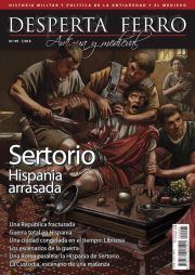 DESPERTA FERRO ANTIGUA Y MEDIEVAL N� 95. SERTORIO: HISPANIA ARRASADA