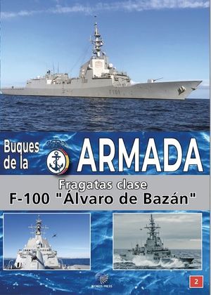 BUQUES DE LA ARMADA 2. FRAGATAS CLASE F-100 ALVARO DE BAZ�N