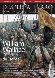 DESPERTA FERRO ANTIGUA Y MEDIEVAL N� 97. WILLIAM WALLACE: GUARDI�N DE ESCOCIA