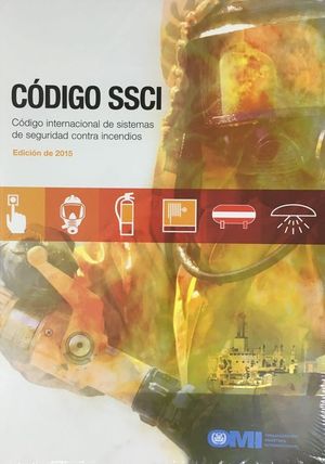 CODIGO SSCI CODIGO INTERNACIONAL DE SISTEMAS DE SEGURIDAD CONTRA INCENDIOS
