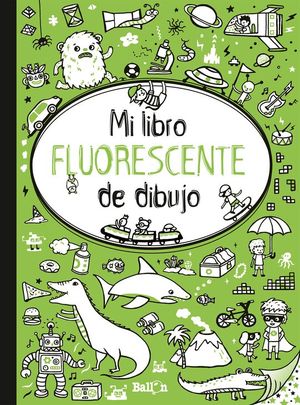 MI LIBRO FLUORESCENTE PARA DIBUJAR - VERDE