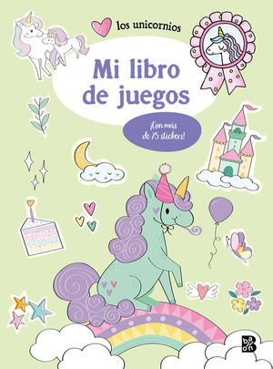 LOS UNICORNIOS. MI LIBRO DE JUEGOS