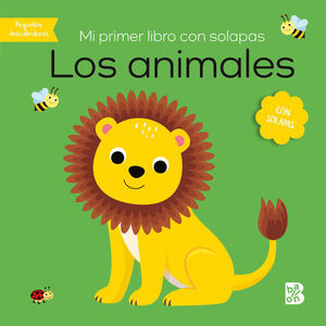 MI PRIMER LIBRO CON SOLAPAS. LOS ANIMALES