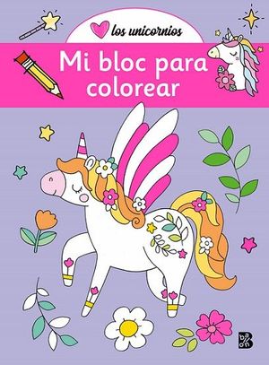 LOS UNICORNIOS. MI BLOC PARA COLOREAR