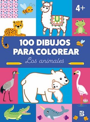 100 DIBUJOS PARA COLOREAR. LOS ANIMALES (+ 4 AOS)