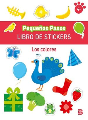 PEQUEOS PASOS MI LIBRO DE STICKERS: LOS COLORES