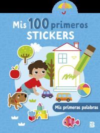 MIS 100 PRIMEROS STICKERS: MIS PRIMERAS PALABRAS