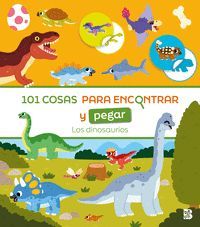 101 COSAS PARA ENCONTRAR Y PEGAR. LOS DINOSAURIOS